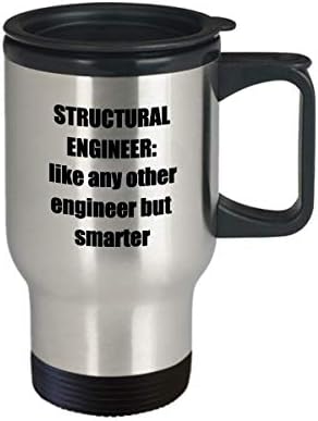 Strukturni inženjerski putnički šalica - smiješna sarkastična ideja za kavu za kavu za kavu
